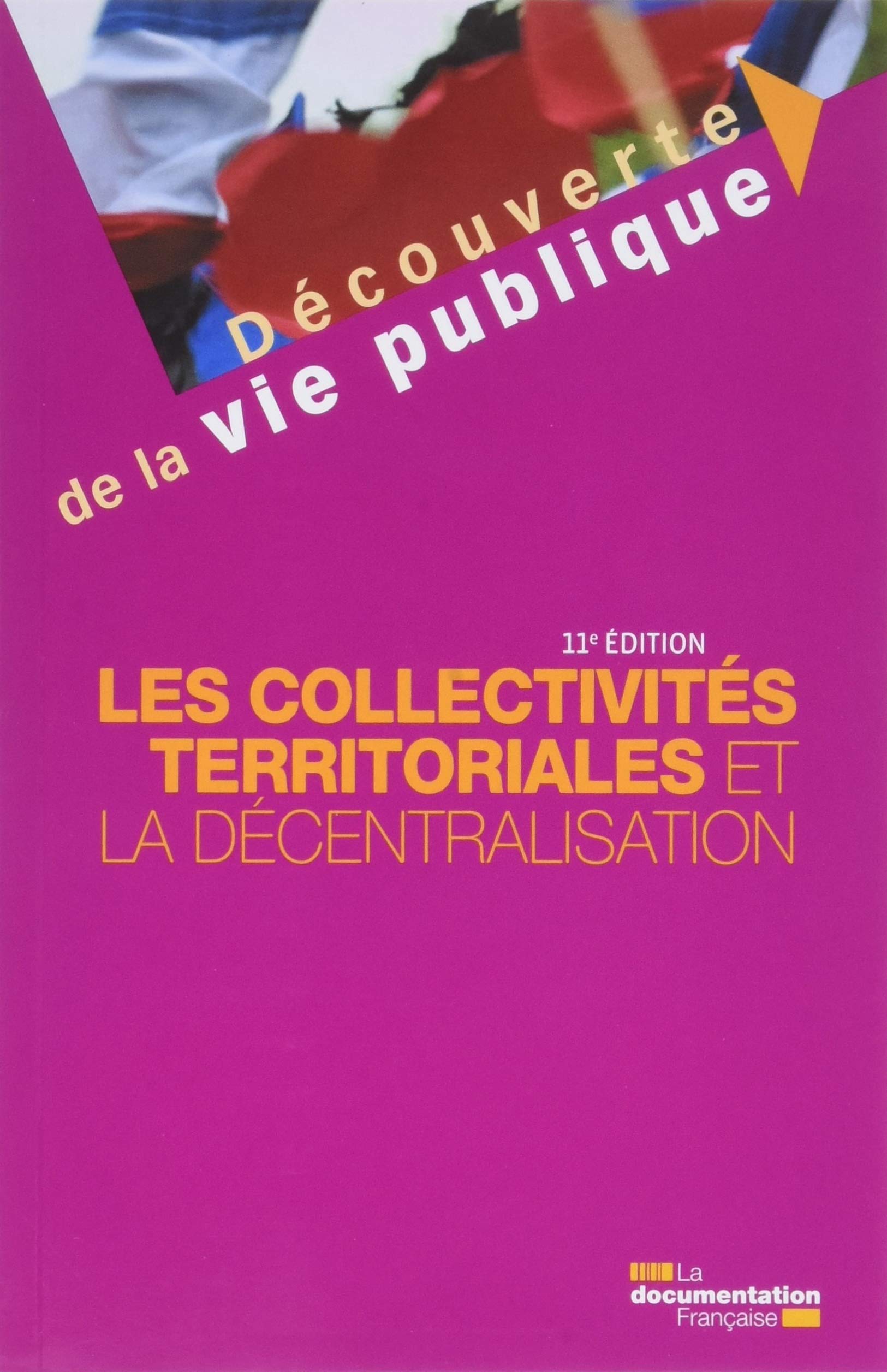 Les collectivités territoriales et la décentralisation book