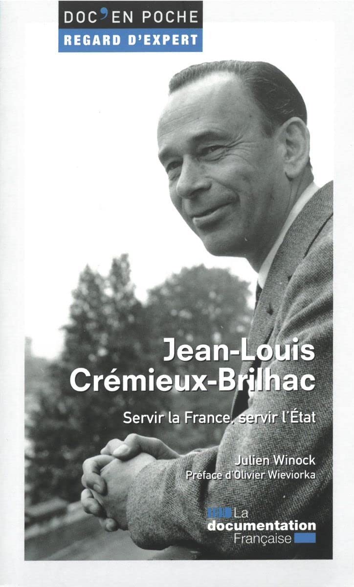 Jean-Louis Crémieux-Brilhac - Servir la France, servir l'Etat book
