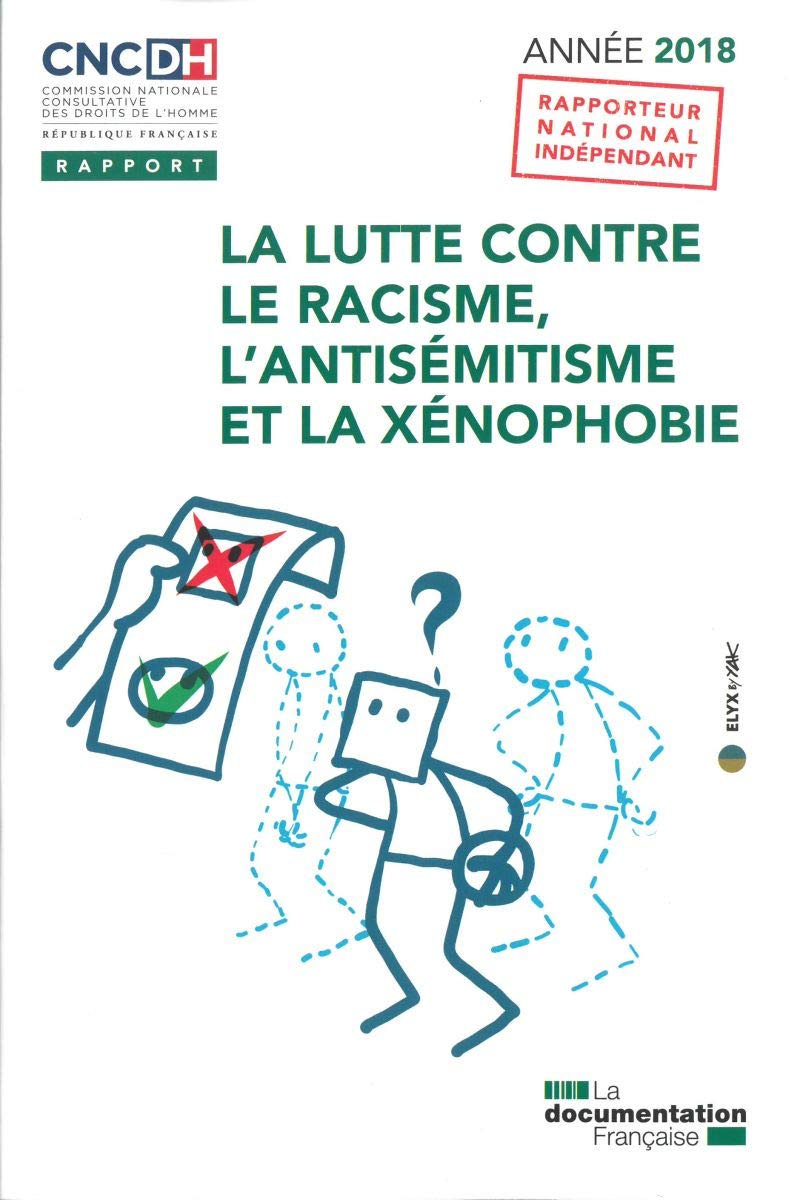 La lutte contre le racisme, l'antisémitisme et la xénophobie: 2018 book