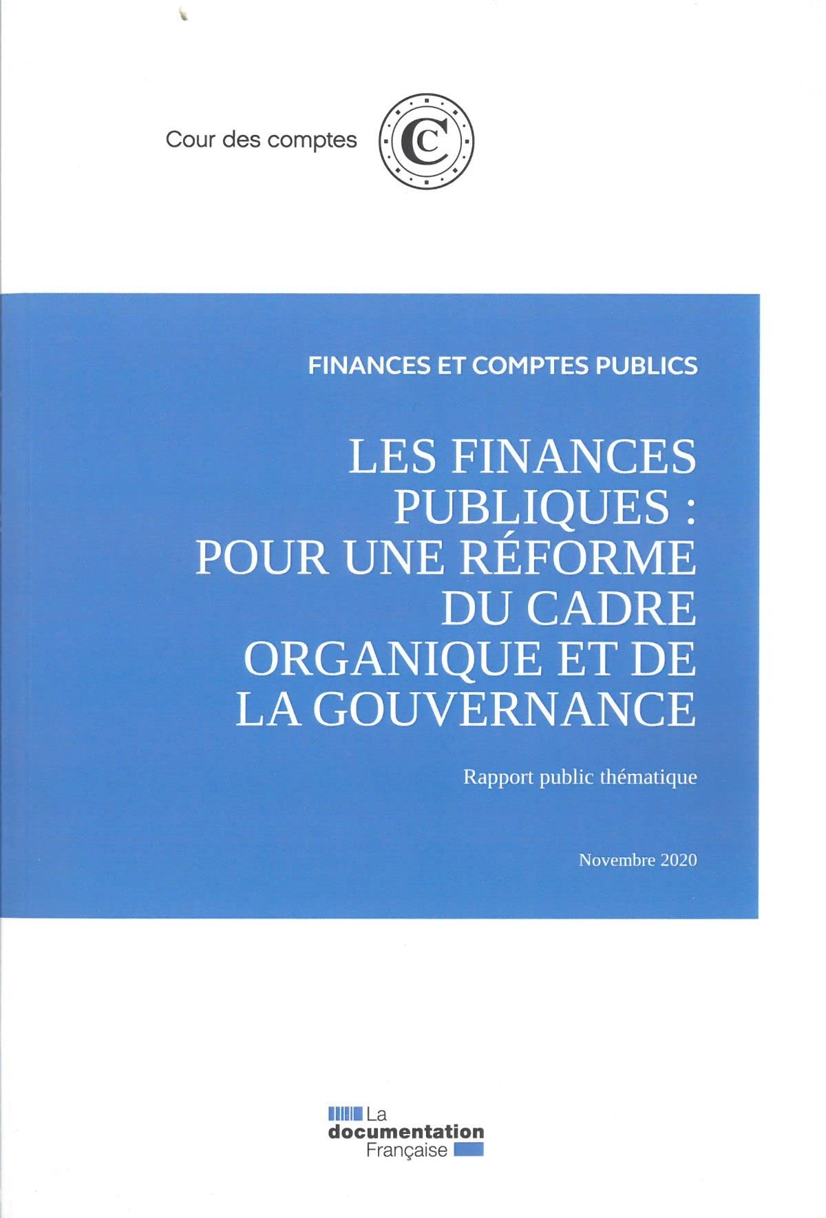 Les finances publiques : Pour une réforme du cadre organique et de la gouvernance: Novembre 2020 Law