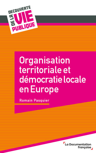 Organisation territoriale et démocratie locale en Europe Politics & History