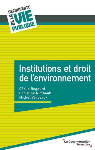 Institutions et droit de l'environnement Politics & History