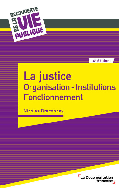 La justice : organisation, institutions, fonctionnement Law