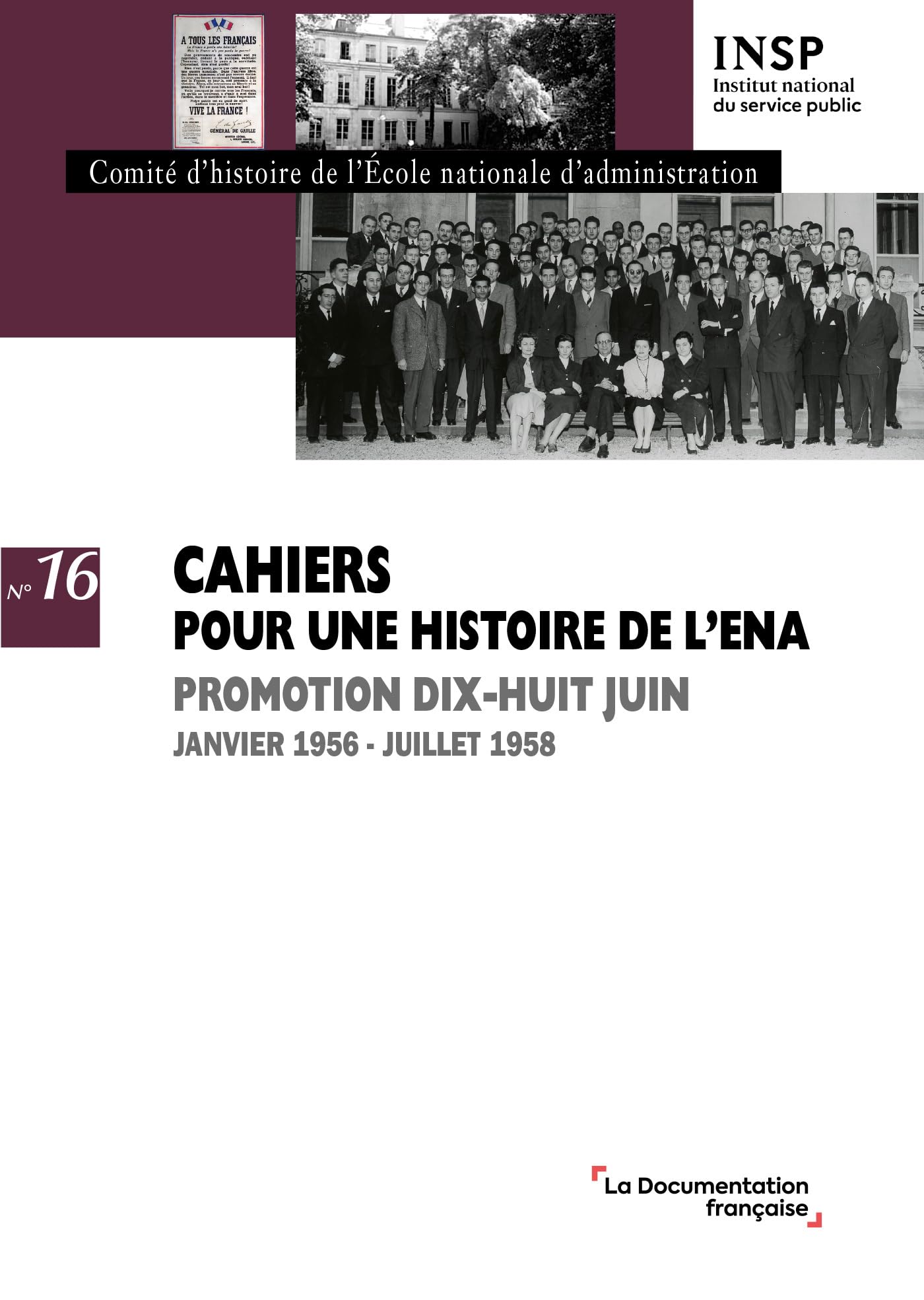 N°16 Cahiers pour une histoire de L'Ena: Promotion Dix-huit juin Janvier 1956 - juillet 1958 book