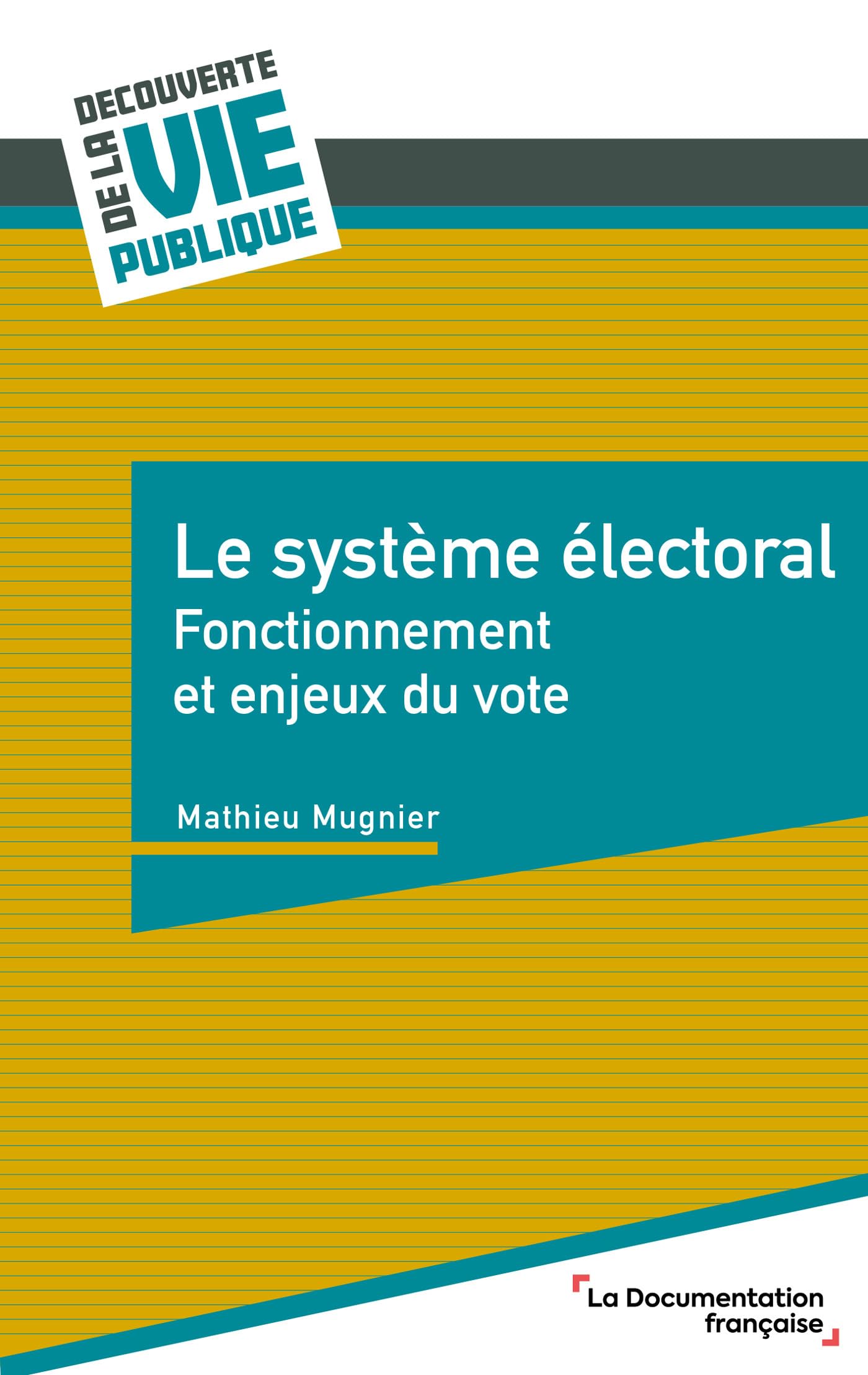 Le système électoral: Fonctionnement et enjeux du vote book