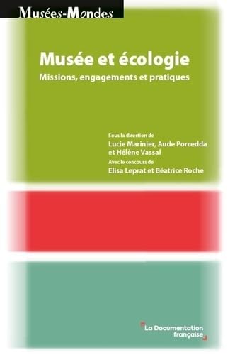 Musée et écologie: Missions, engagements et pratiques book