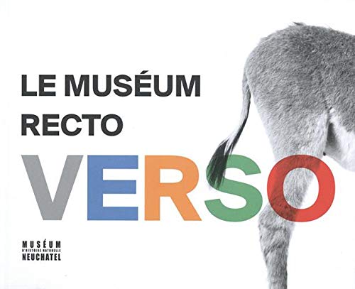 Le muséum recto verso: 40 ans d'expositions temporaires au Muséum d'histoire naturelle de Neuchâtel book