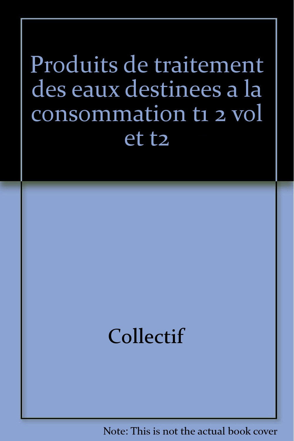 PRODUITS DE TRAITEMENT DES EAUX DESTINEES A LA CONSOMMATION book