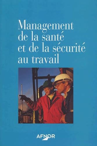 Management De La Sante Et De La Securite Au Travail book