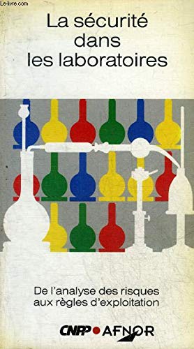 La Sécurité dans les laboratoires : de l'analyse des risques aux règles d'exploitation book