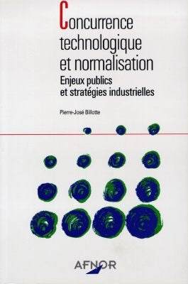Concurrence technologique et normalisation : enjeux publics et stratégies industrielles book