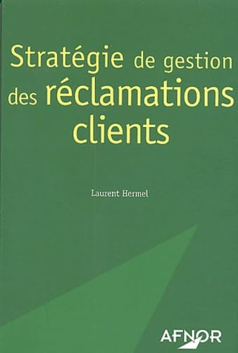 Stratégie de gestion des réclamations clients Business, Finance & Career