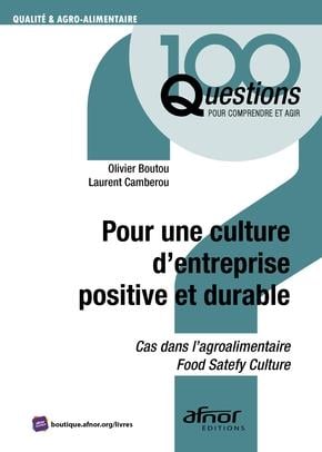 Pour une culture d'entreprise positive et durable : cas dans l'agroalimentaire, food safety culture Business, Finance & Career