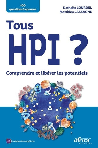 Tous HPI ? : comprendre et libérer les potentiels book