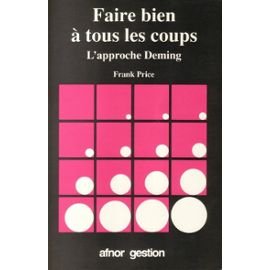 Faire bien à tous les coups : l'approche Deming book