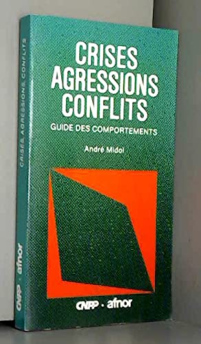 Crises, agressions, conflits : guide des comportements book