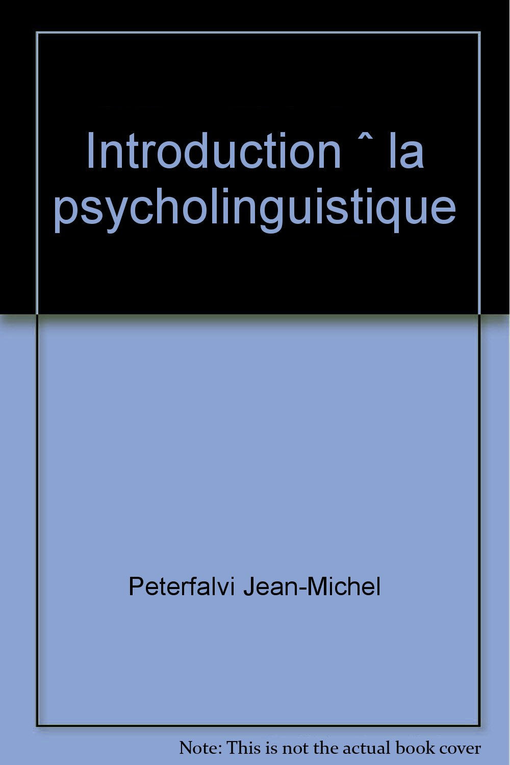 Introduction à la psycholinguistique Books