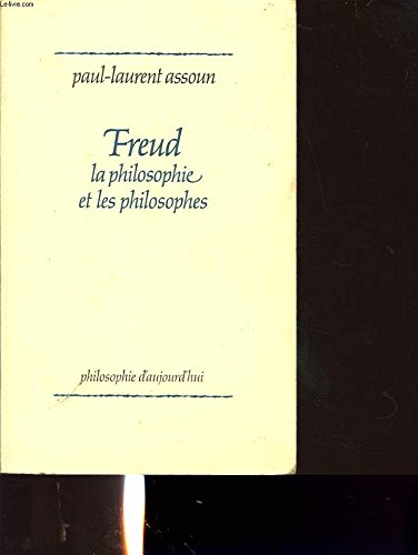 Freud : la philosophie et les philosophes book