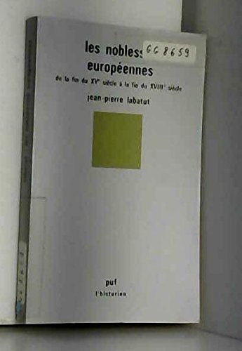 Les Noblesses européennes de la fin du 15e siècle à la fin du 18e siècle book