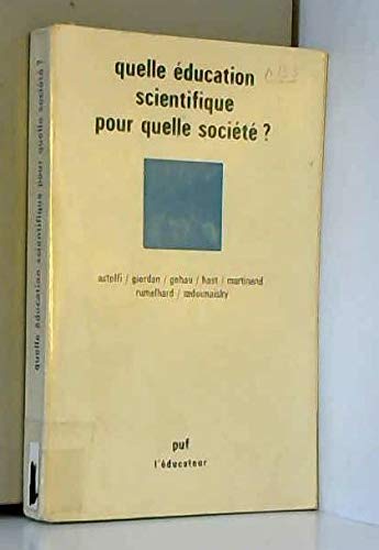 Quelle éducation scientifique pour quelle société ? book