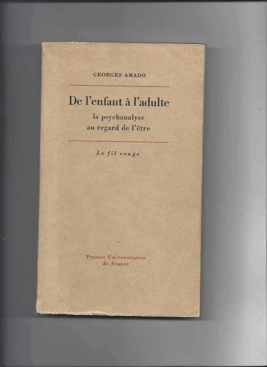 De l'enfant à l'adulte : la psychanalyse au regard de l'être book