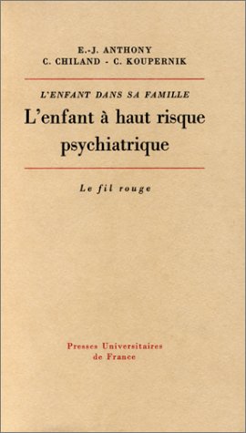 L'Enfant dans sa famille : L'Enfant à haut risque psychiatrique book