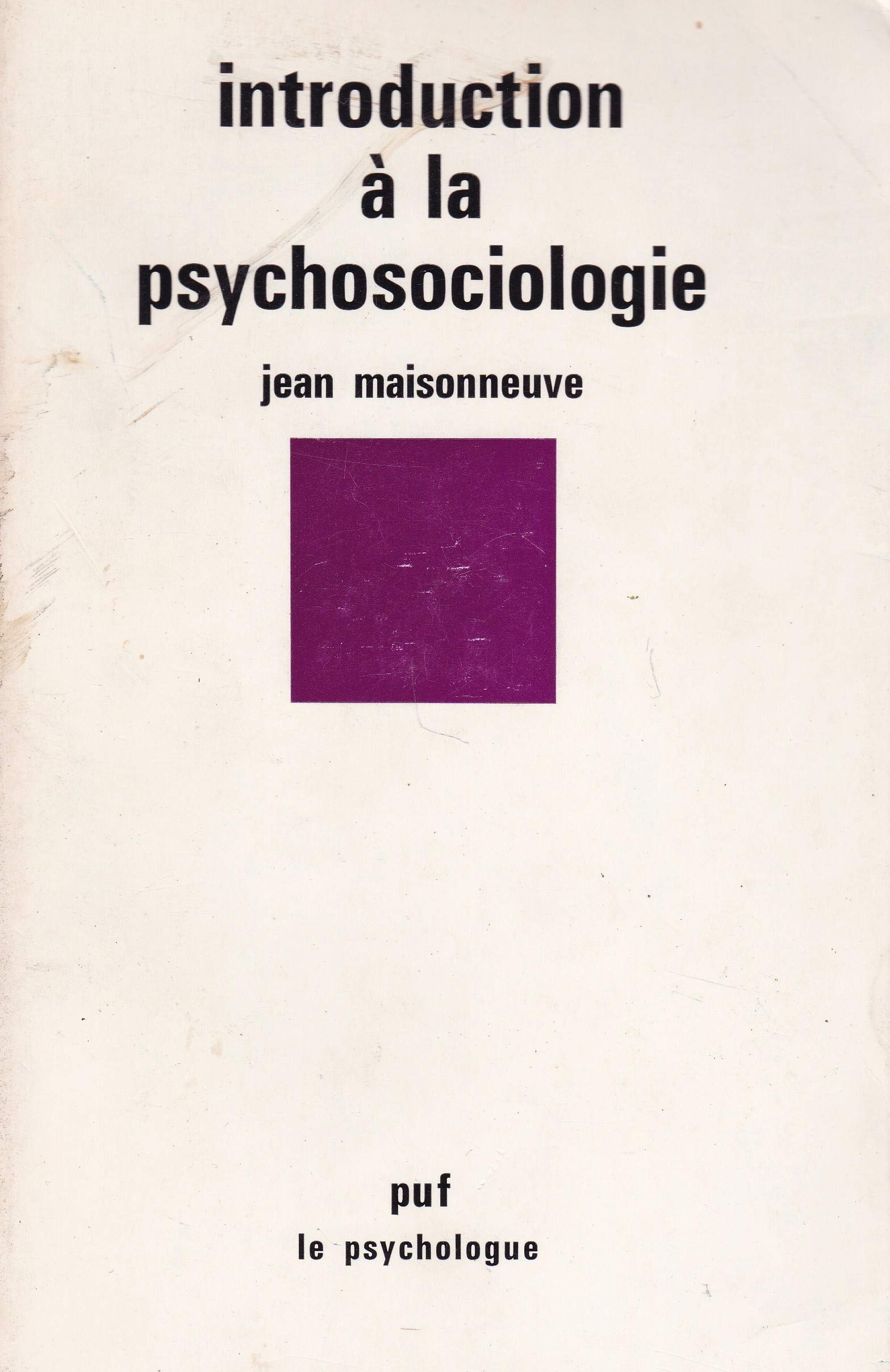 Introduction a la psychosociologie book