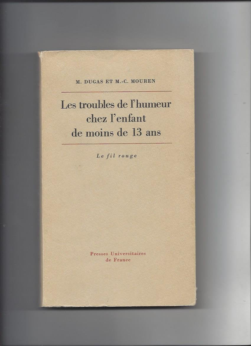 Les Troubles de l'humeur chez l'enfant de moins de 13 ans : dépression et hypomanie Books