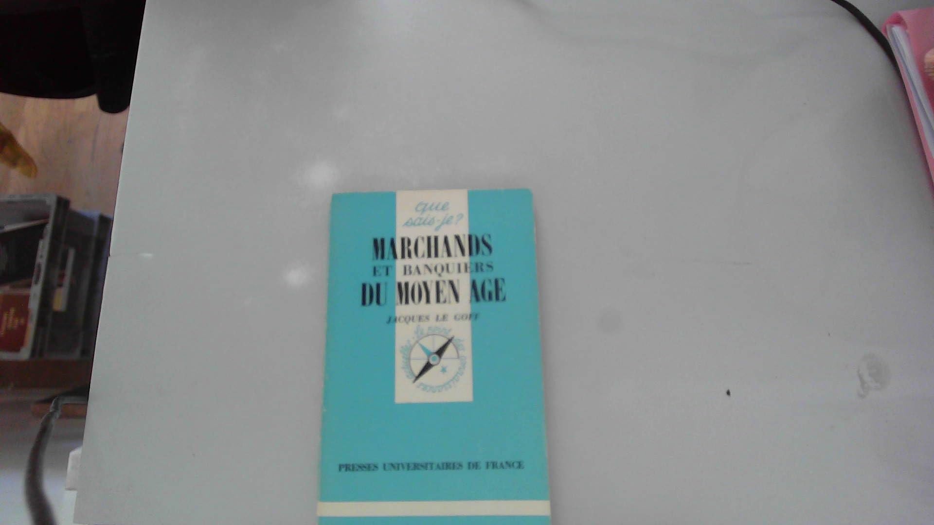 Marchands et banquiers du Moyen âge (Que sais-je) Books