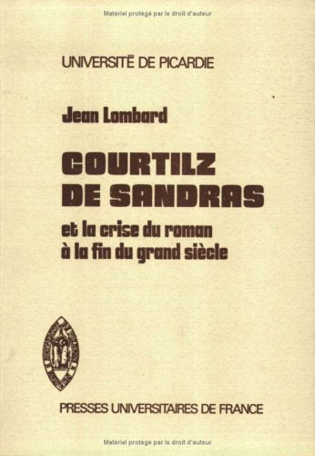Courtilz de Sandras et la crise du roman à la fin du Grand Siècle book