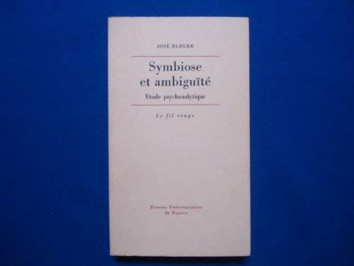 Symbiose et ambiguîté : étude psychanalytique Social Sciences