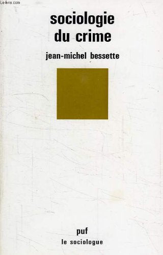 Sociologie du crime Social Sciences