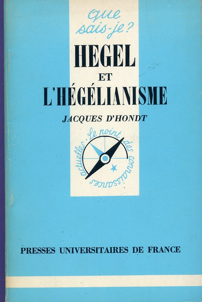 Hegel et l'hégélianisme (Que sais-je) book
