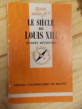 Le Siècle de Louis XIII (Que sais-je) Books