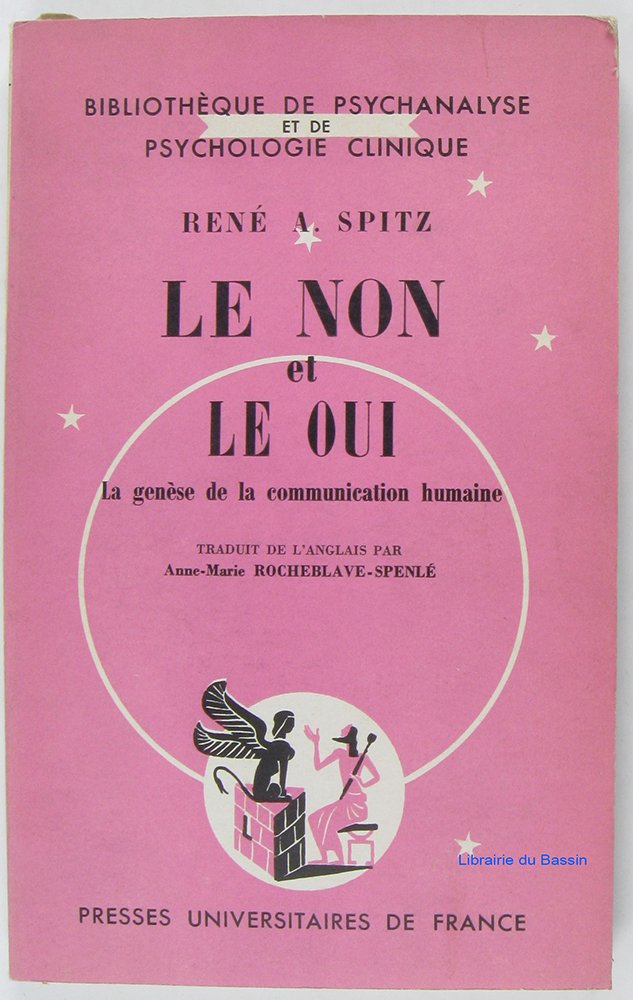 Le non et le oui : la genèse de la communication humaine Psychology