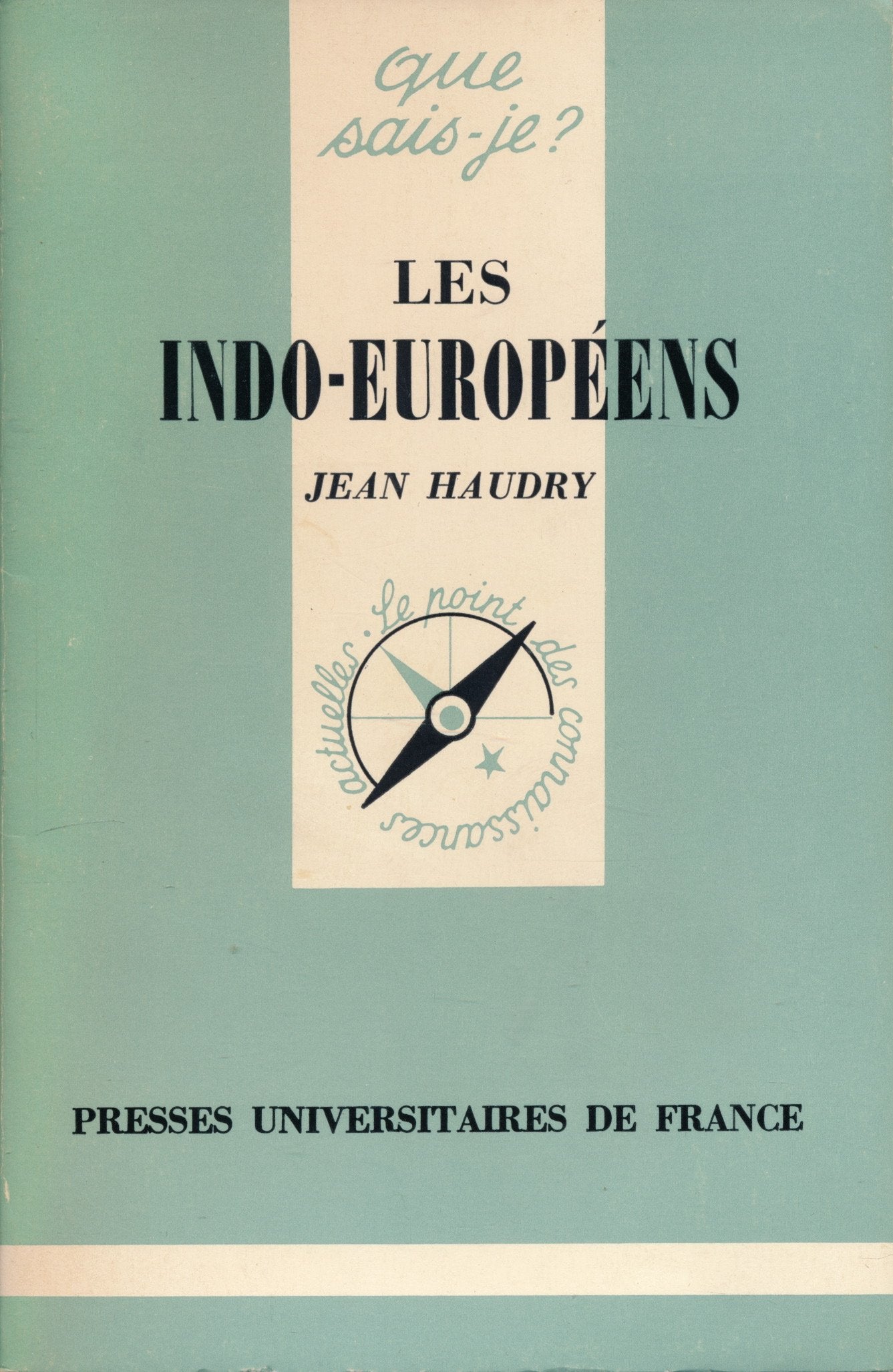 Les Indo-Européens (Que sais-je) Books