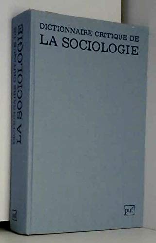 Dictionnaire critique de la sociologie book