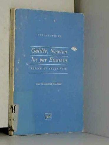 Galilée, newton lus par Einstein. espace et relativité Philosophy
