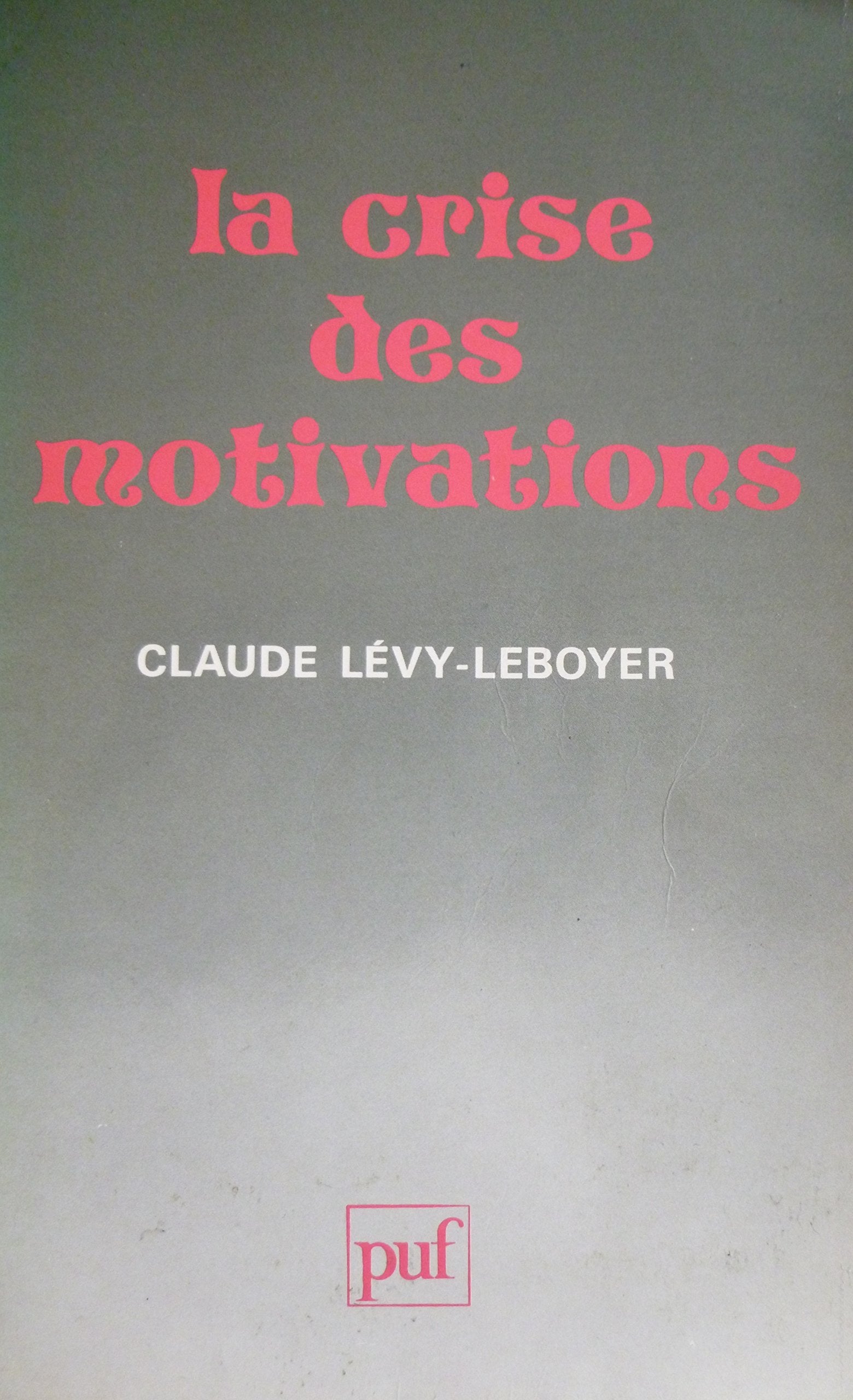 Crise des motivations (la) Philosophy