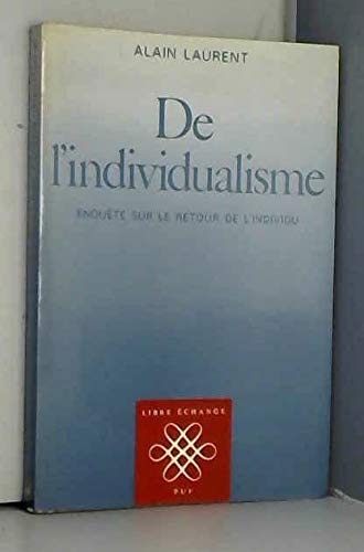 De l'individualisme : enquête sur le retour de l'individu Social Sciences