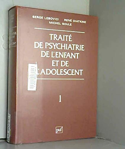 Traité de psychiatrie de l'enfant et de l'adolescent book