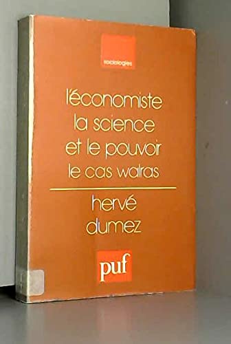L'Economiste : la science et le pouvoir : le cas Walras Social Sciences