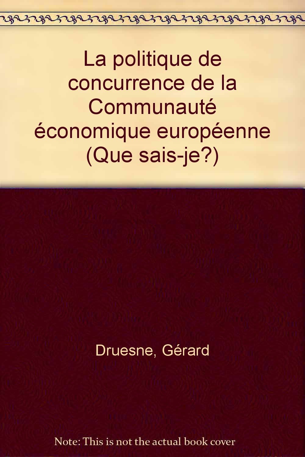 La Politique de concurrence de la Communauté économique européenne Books