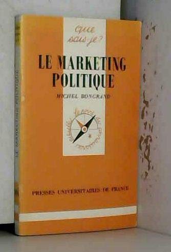 Marketing politique (le) (QUE SAIS-JE ?) Books