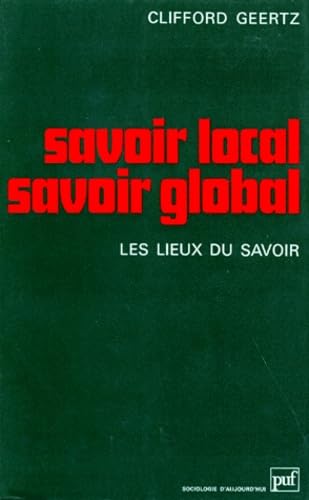 Savoir local, savoir global. Les lieux du savoir Social Sciences