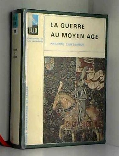 La Guerre au Moyen âge (Nouvelle Clio) book