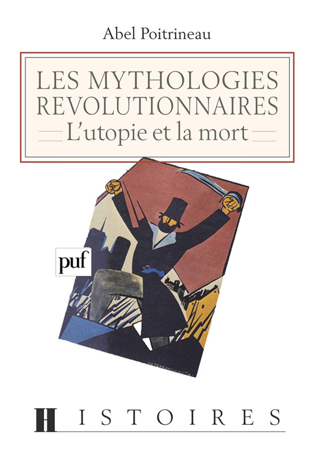 Les Mythologies révolutionnaires : L'Utopie et la mort book