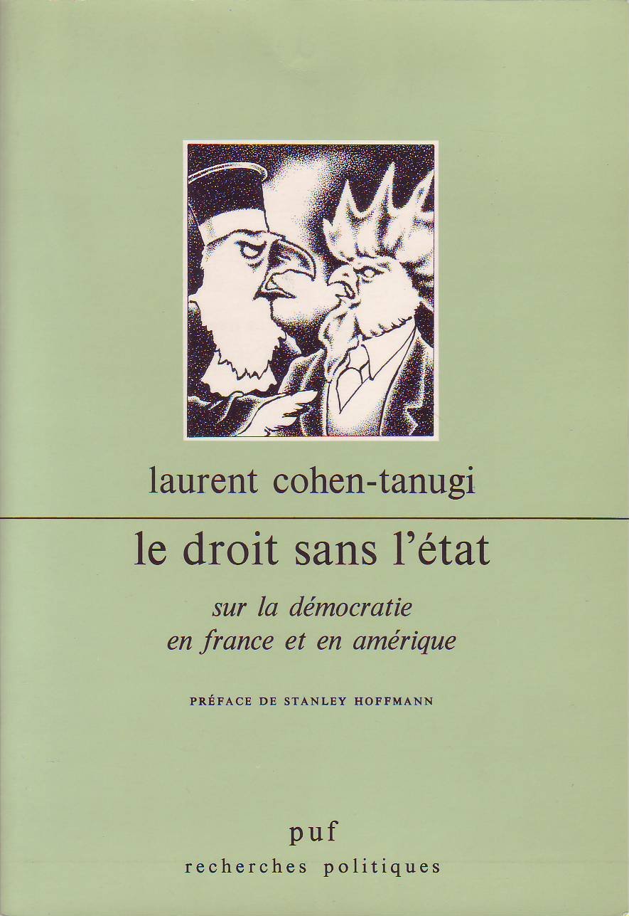 Le Droit sans l'Etat : sur la démocratie en France et en Amérique Books