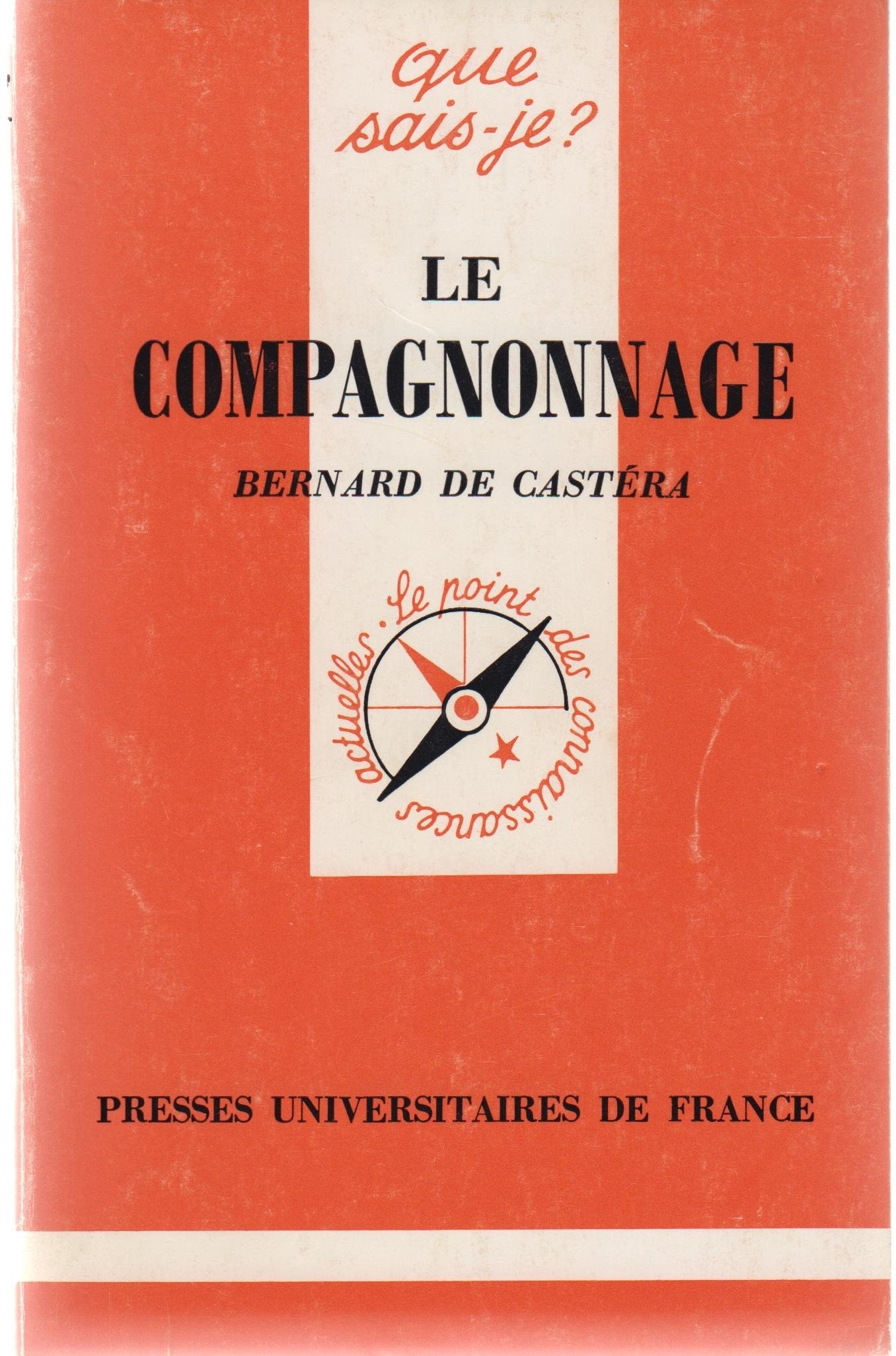 Le Compagnonnage : Culture ouvrière (Que sais-je) Books