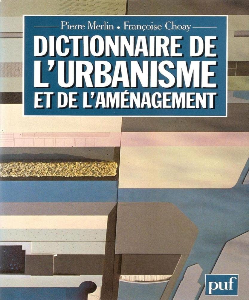 Dictionnaire de l'urbanisme et de l'aménagement book